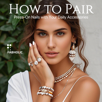 The Perfect Match: How to Pair Press-On Nails with Your Daily Accessories ✨👛💅